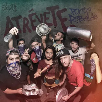 Atrévete Ponte Rebelde by Los Secuazes