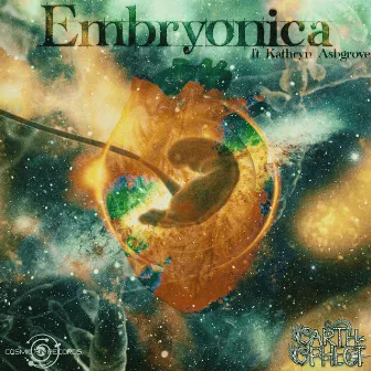 Embryonica by Earth Ephect