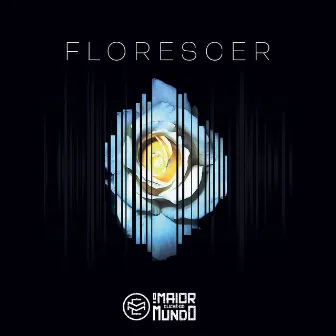 Florescer by O Maior Clichê do Mundo