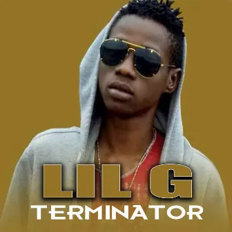 Terminator by Lil G