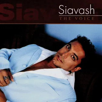 Siavash: The Voice by Siavash