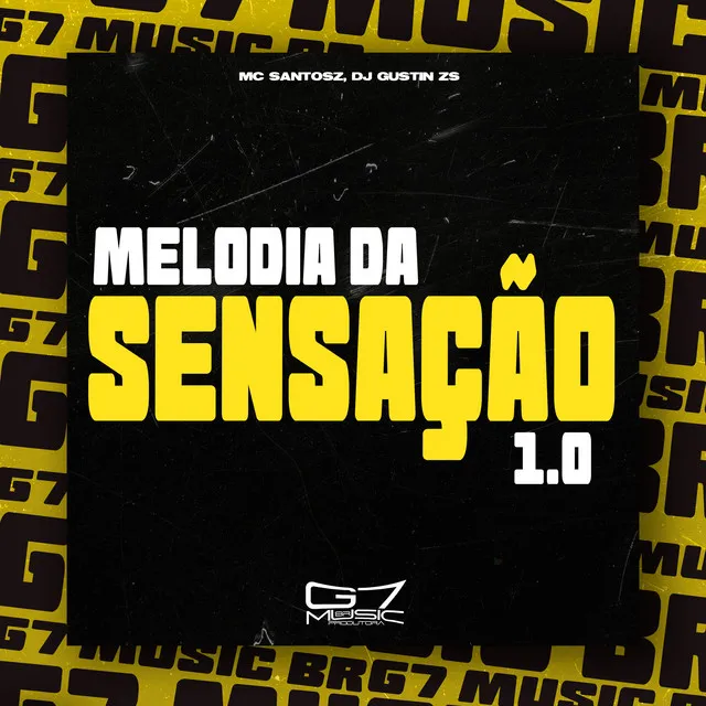 Melodia da Sensação 1.0