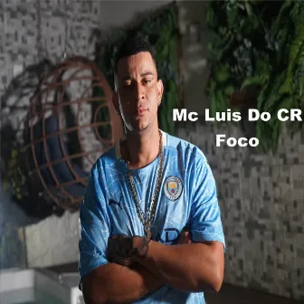 Foco by Mc Luis Do CR