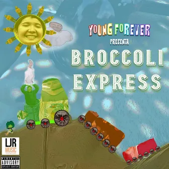 Broccoli Express by Young Forever