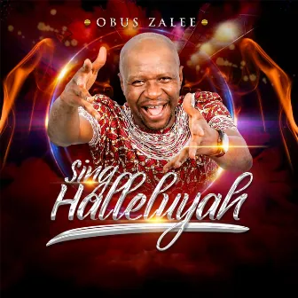 Sing Halleluyah by Obus Zalee