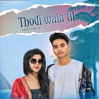 Thodi Wala Till by Kenvish