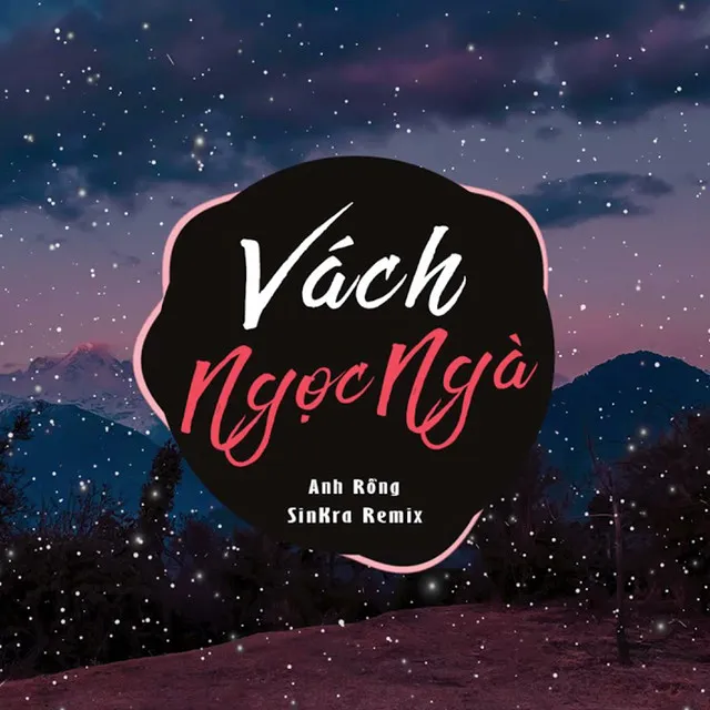 Vách Ngọc Ngà - SinKra Remix