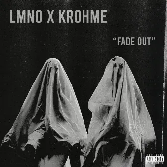 Fade Out by LMNO