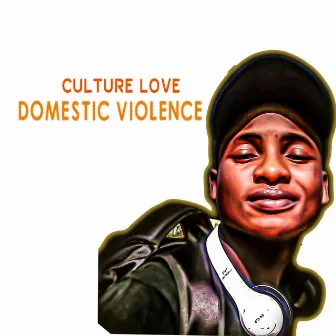 Domestic Violence by Culture Love