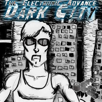 Dark City by The Electronic Advance