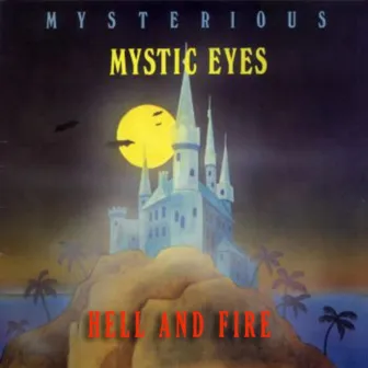 Mysterious by Hell & Fire