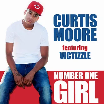 Number 1 Girl (feat. Victizzle) by Curtis Moore