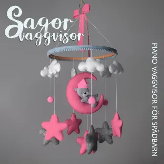 Sagor vaggvisor: Piano vaggvisor för spädbarn, lugnande melodier för att lugna ditt lilla underverk, vilsam natt för mamma och bebis by Baby Music!