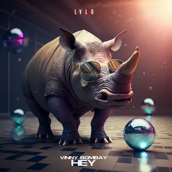 HEY by Vinny Bombay