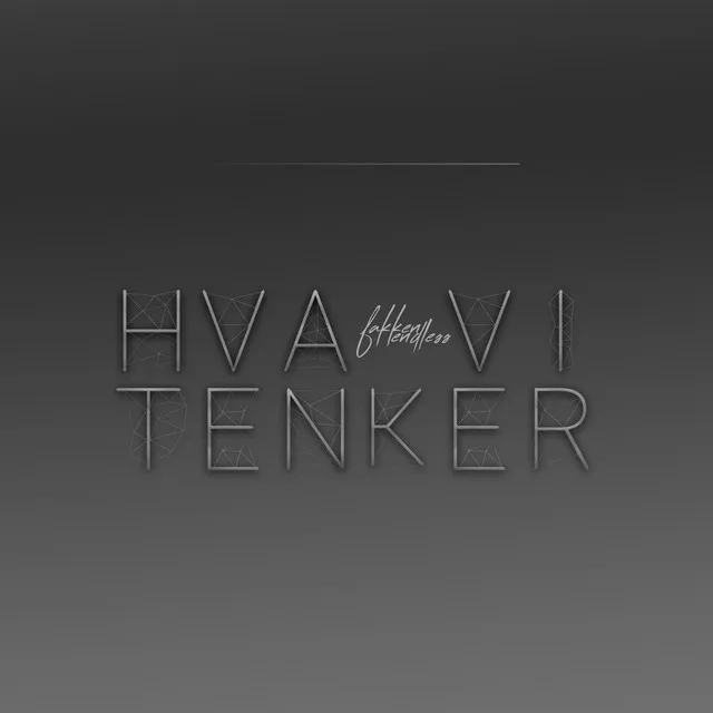 Hva vi tenker