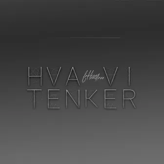 Hva vi tenker by Fakken