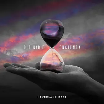 Que Nadie Encienda by Neverland Bari