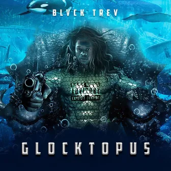 Glocktopus by Blvck Trev