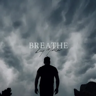 Breathe by Kory Miller