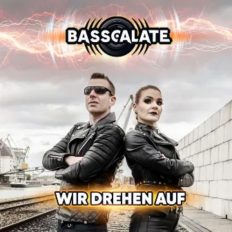 Wir drehen auf by BASSCALATE