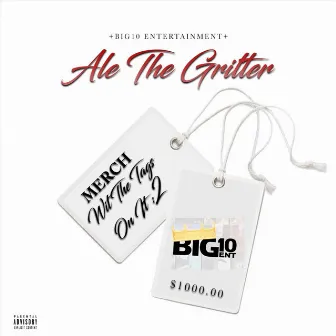 Merch Wit the Tags on It: 2 by Ale the Gritter