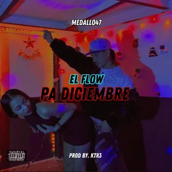 El flow pa diciembre by Medallo 47