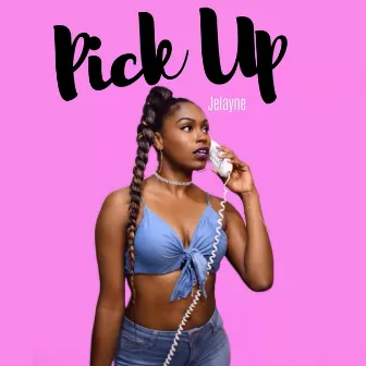 Pick Up by Jelayne