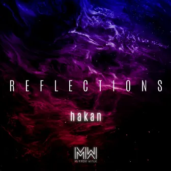 Reflections 004 (DJ Mix) by hakan