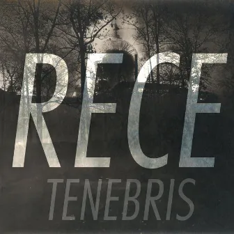 Rece by Tenebr!s