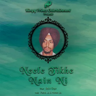 Neele Tikhe Nain Ni by Balbir Singh