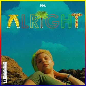 Alright by MHL