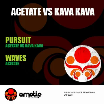 Pursuit / Waves by Kava Kava