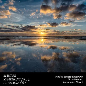 Mahler: Symphony No. 5: II. Adagietto by Musica Sancta Ensemble