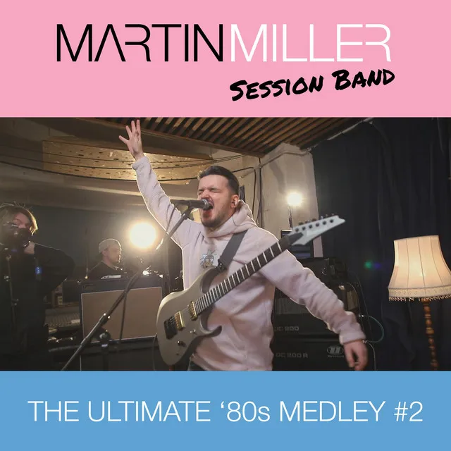 The Ultimate '80s Medley #2