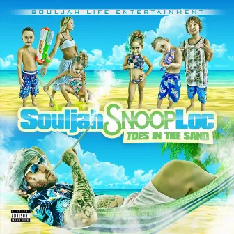 Toes in the Sand by Souljah Snoop Loc