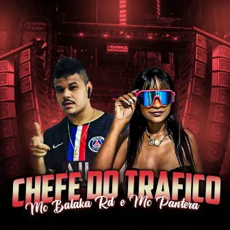 Chefe do Tráfico by Mc Balaka RD