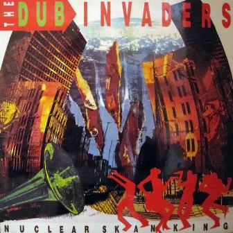 Nuclear Skanking by Dub Invaders