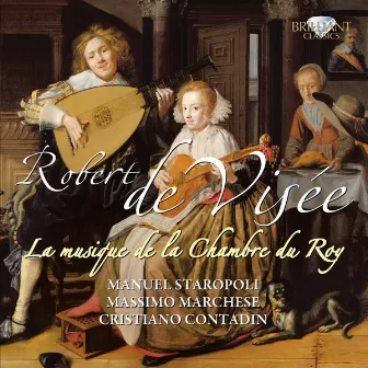 De Visée: La musique de la Chambre du Roy by Cristiano Contadin