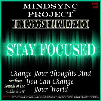 Stay Focused: Mindsync Project (Subliminal) by Mindsync Studios