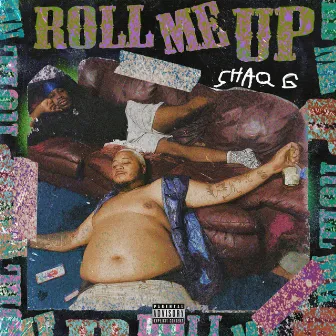 Roll Me Up by Shaq G