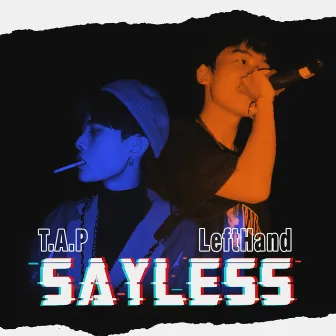 Sayless by T.A.P