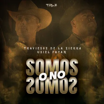 Somos O No Somos by Uziel Payan