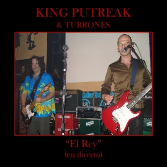 El Rey (En Directo) by King Putreak