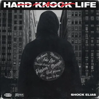 Hard Knock Life by Shock Elias