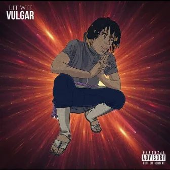 Vulgar by Lit Wit