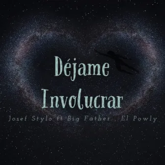 Dejame involucrar by Josef Stylo