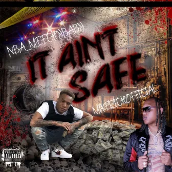 It Aint Safe by Mike Rich