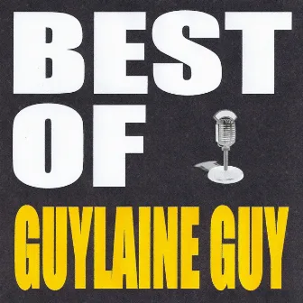 Best of Guylaine Guy by Guylaine Guy