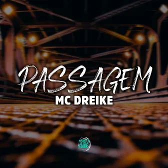 Passagem by MC Dreike