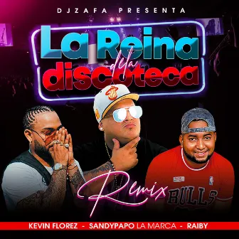 La Reina De La Discoteca (Remix) by Raiby